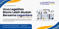 Mudahkan Perizinan Usaha dan Sertifikasi, PT Legal Bersama Nusantara Hadirkan Solusi Legalitas Bisnis Transparan di Indonesia