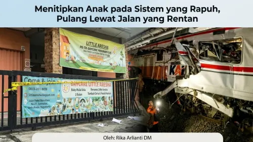 Menitipkan Anak pada Sistem yang Rapuh, Pulang Lewat Jalan yang Rentan